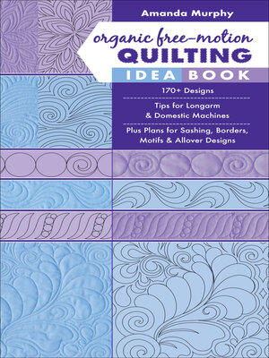 cover image of Organic Free-Motion Quilting Idea Book